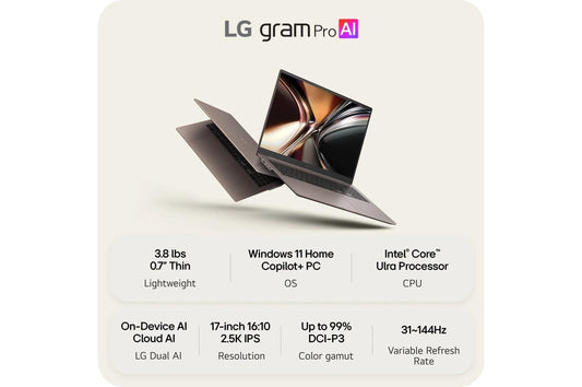 17Z90URPAU99U3 LG gram Pro Max 17 Inch Copilot+ PC, Windows 11 Home, Lightweight Dual AI Touchscreen Laptop, Intel® Core™ Ultra 9, NVIDIA RTX 5050, 32GB RAM, 1TB SSD, Bronze