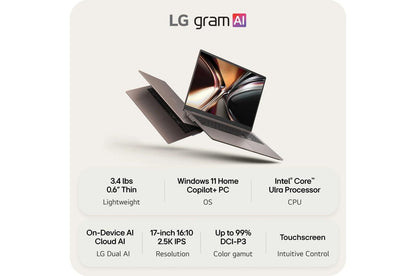 17Z90UBHAU75U3 LG gram Max 17 Inch Copilot+ PC, Windows 11 Home, Lightweight Dual AI Touchscreen Laptop, Intel® Core™ Ultra 7, 16GB RAM, 512GB SSD, Bronze