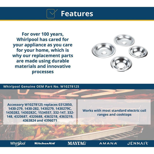 Maytag W10278125 Range Electric/Cooktop 4-Pack Round Drip Bowls (Two 6-IN and Two 8-IN) - Chrome for Non-Hinged, 2-Wire Plug Cooking Elements