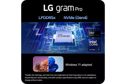 16Z90SPKADB8U1 LG gram Pro 16 Inch OLED Thin and Lightweight Laptop, Intel® Evo™ Edition - AI-enabled Intel® Core™ Ultra 7 processor, Windows 11 Home, 32GB RAM, 1TB SSD, Black